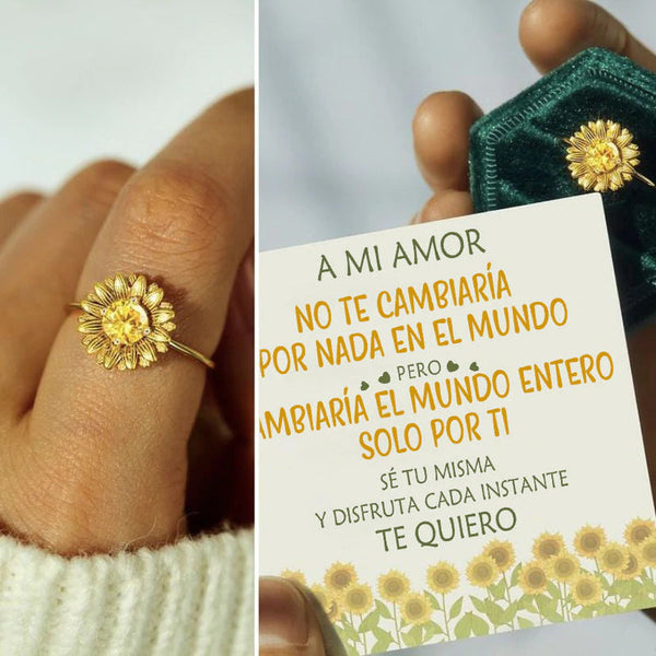 (OFERTA DEL AÑO) A MI AMOR - SÉ TU MISMA Y DISFRUTA CADA INSTANTE - ANILLO DE GIRASOL